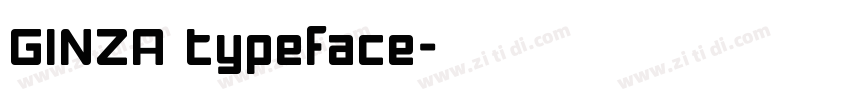 GINZA typeface字体转换